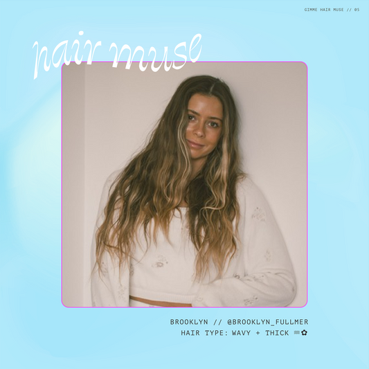 Hair Muse: Brooklyn Fullmer