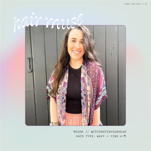 Hair Muse: Megan
